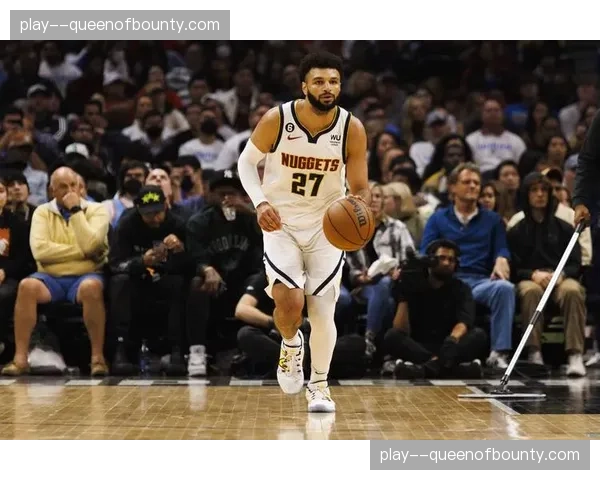 贾马尔·穆雷谈球队连败：我们需要找回防守强度与团队默契